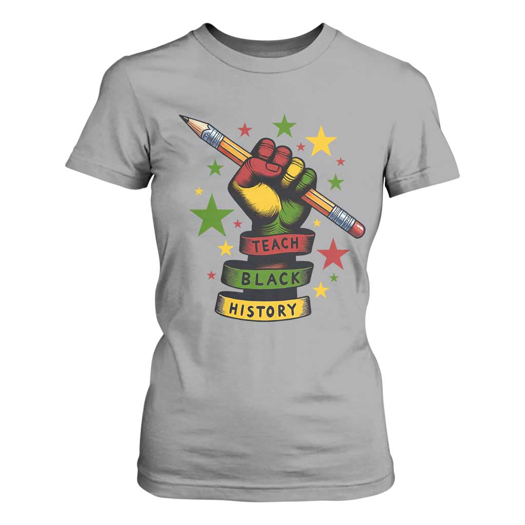 Teach Black History Education Pride T Shirt For Women Black History Month - African Pride