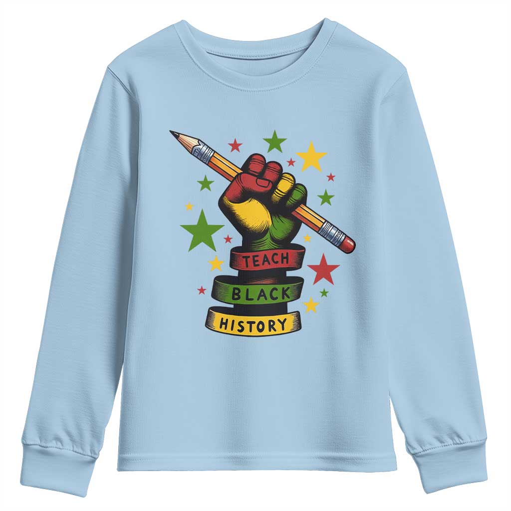 Teach Black History Education Pride Youth Sweatshirt Black History Month - African Pride