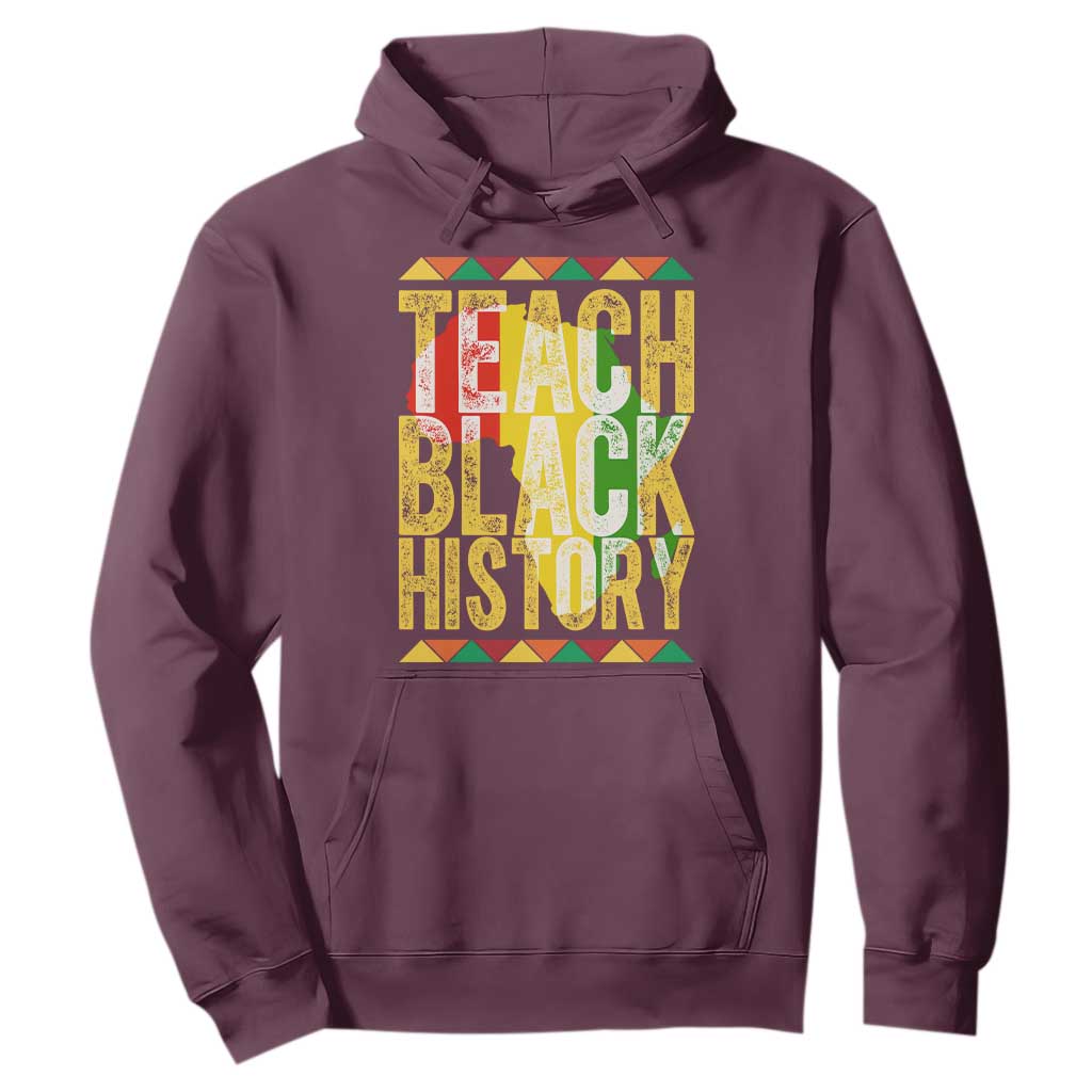 Teach Black History Hoodie Black History Month Gift For Teachers - African Pride