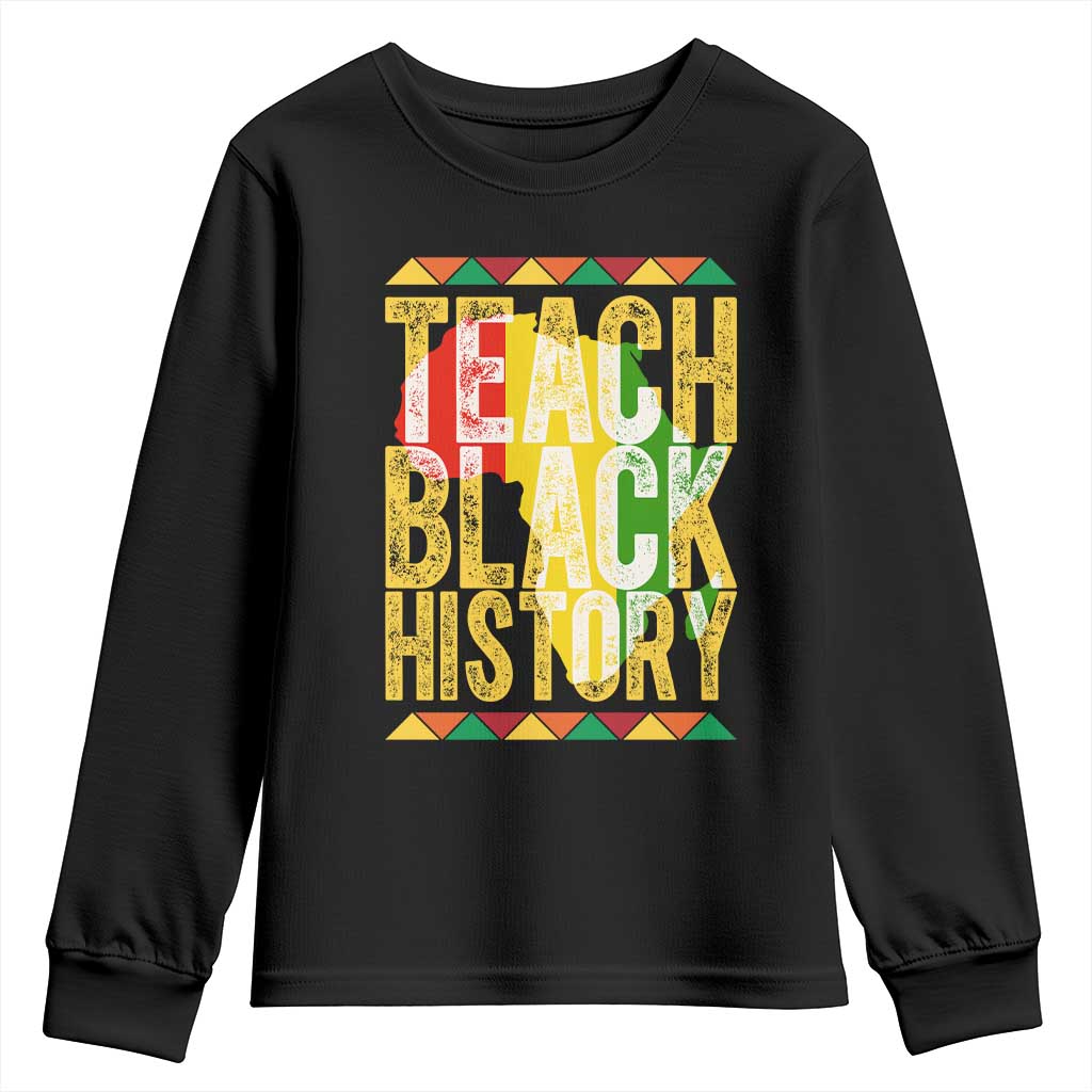 Teach Black History Youth Sweatshirt Black History Month Gift For Teachers - African Pride