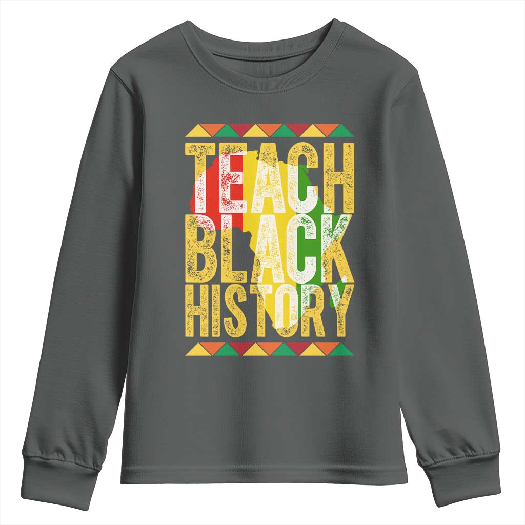 Teach Black History Youth Sweatshirt Black History Month Gift For Teachers - African Pride