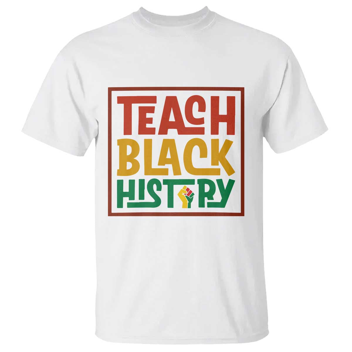 Black History Month Gift T Shirt Teach Black History Empowerment - African Pride