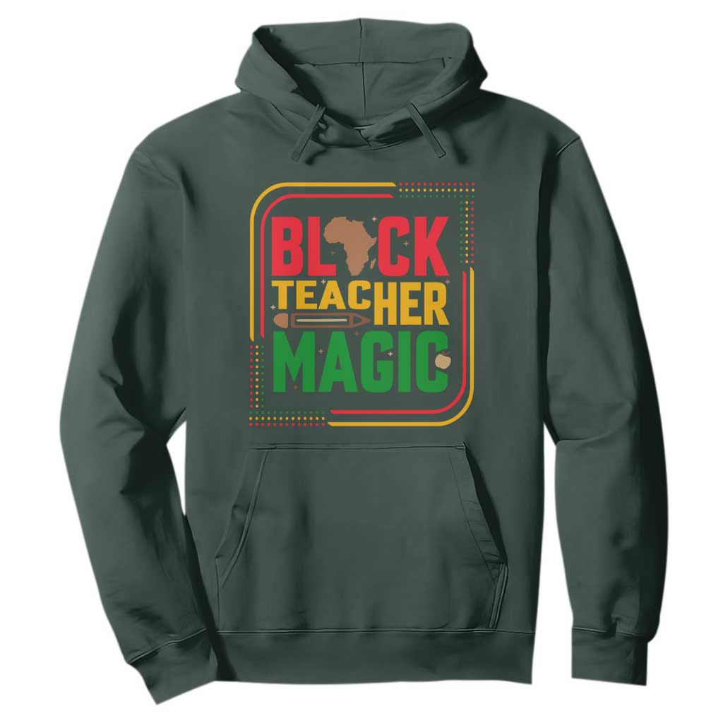 Black Teacher Magic Hoodie African American Pride Educator Gift - African Pride