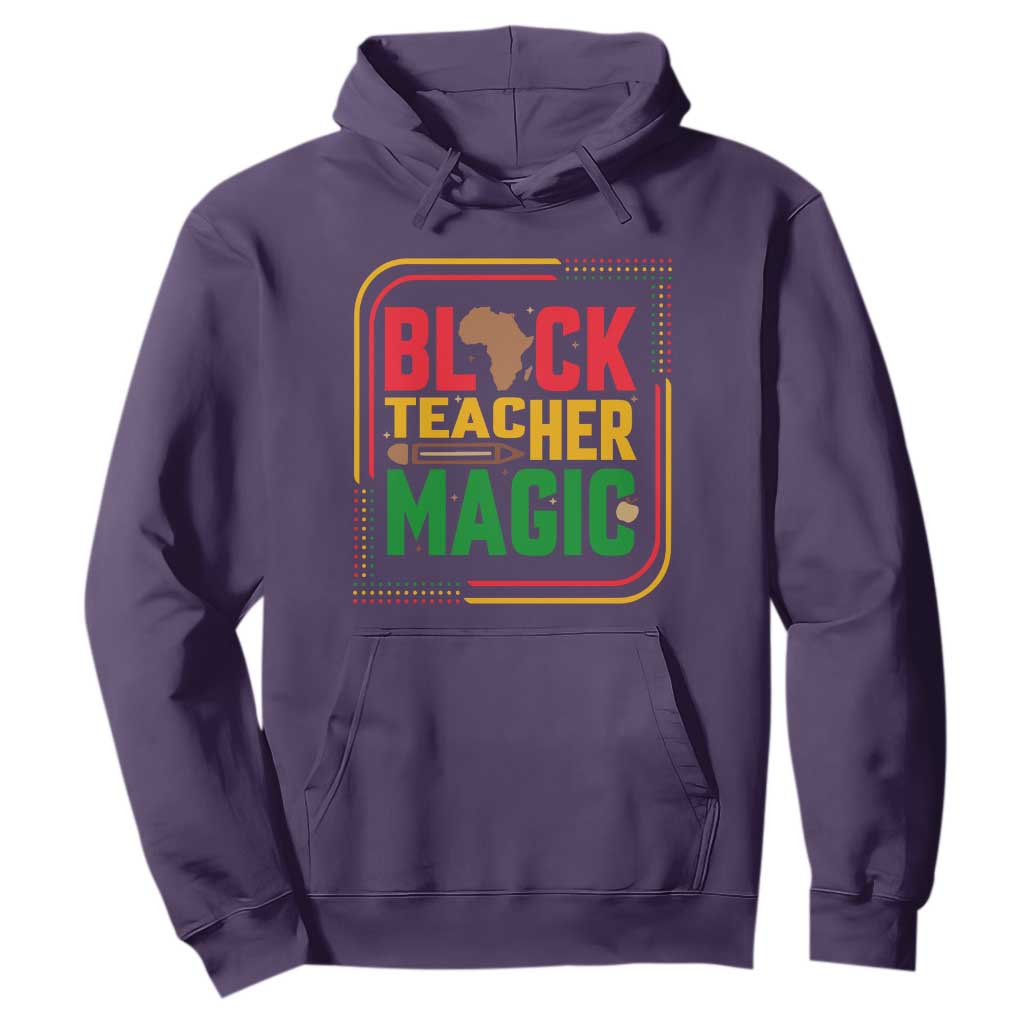 Black Teacher Magic Hoodie African American Pride Educator Gift - African Pride
