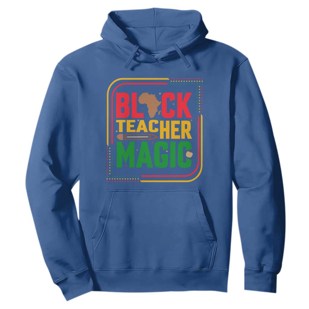 Black Teacher Magic Hoodie African American Pride Educator Gift - African Pride