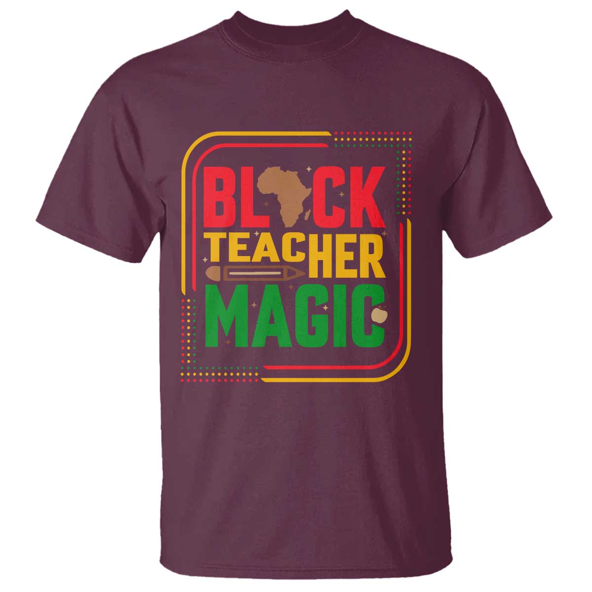 Black Teacher Magic T Shirt African American Pride Educator Gift - African Pride