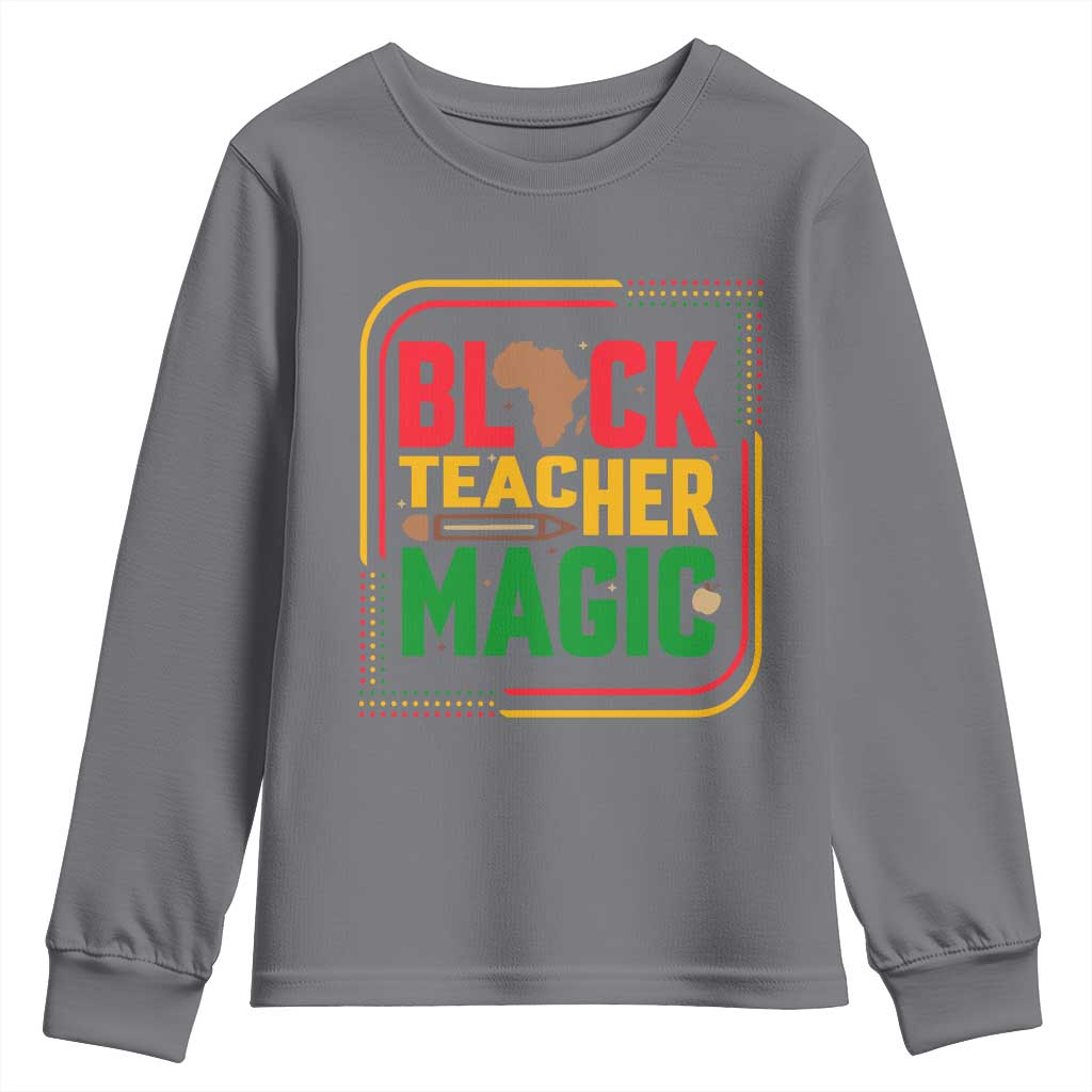 Black Teacher Magic Youth Sweatshirt African American Pride Educator Gift - African Pride