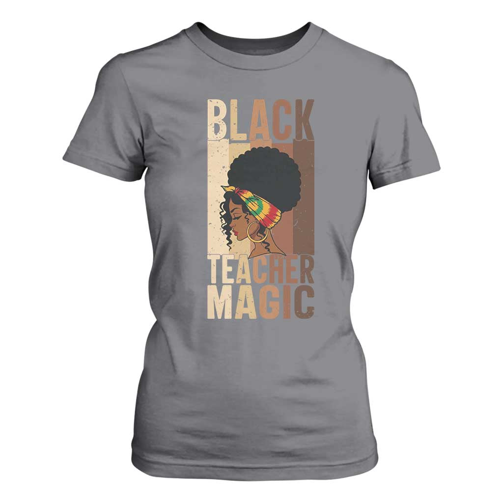 Black Teacher Magic T Shirt For Women African American Pride Teacher Life - African Pride