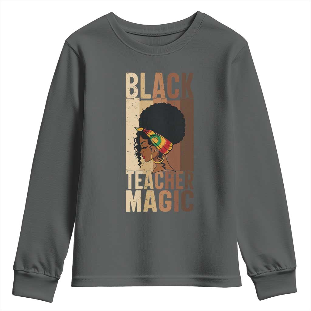 Black Teacher Magic Youth Sweatshirt African American Pride Teacher Life - African Pride