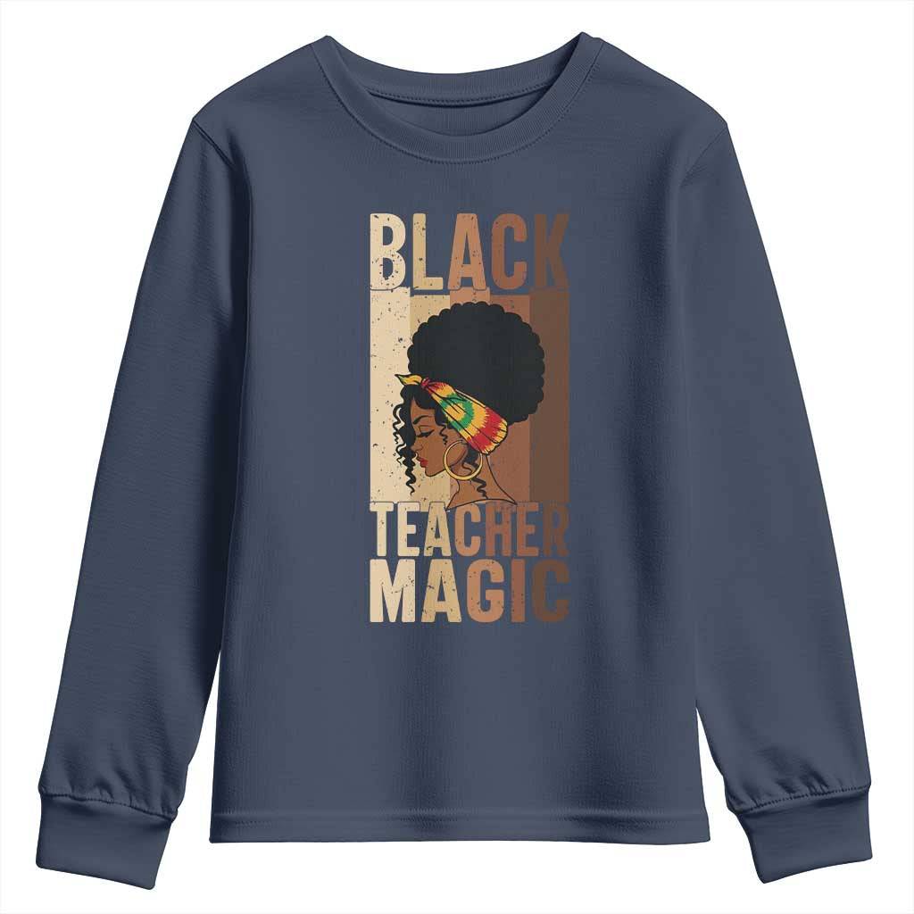 Black Teacher Magic Youth Sweatshirt African American Pride Teacher Life - African Pride