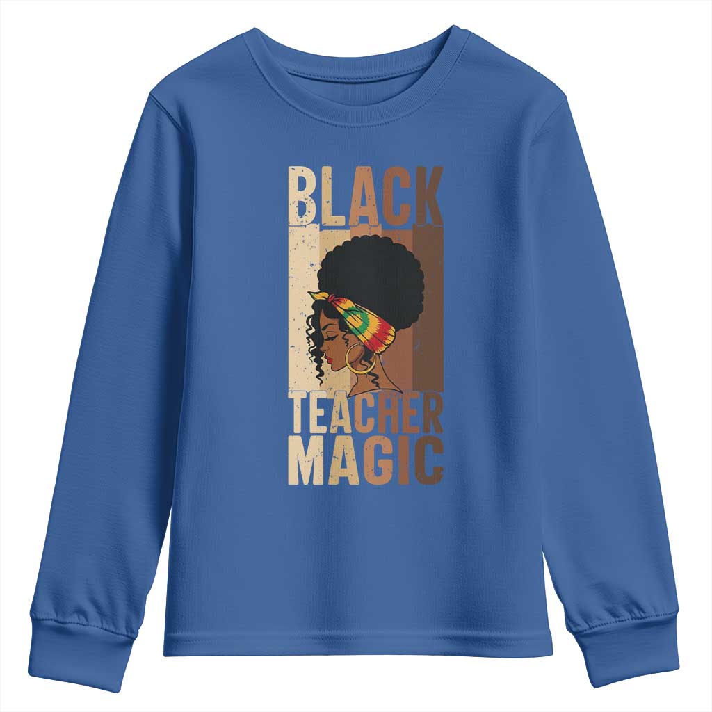 Black Teacher Magic Youth Sweatshirt African American Pride Teacher Life - African Pride