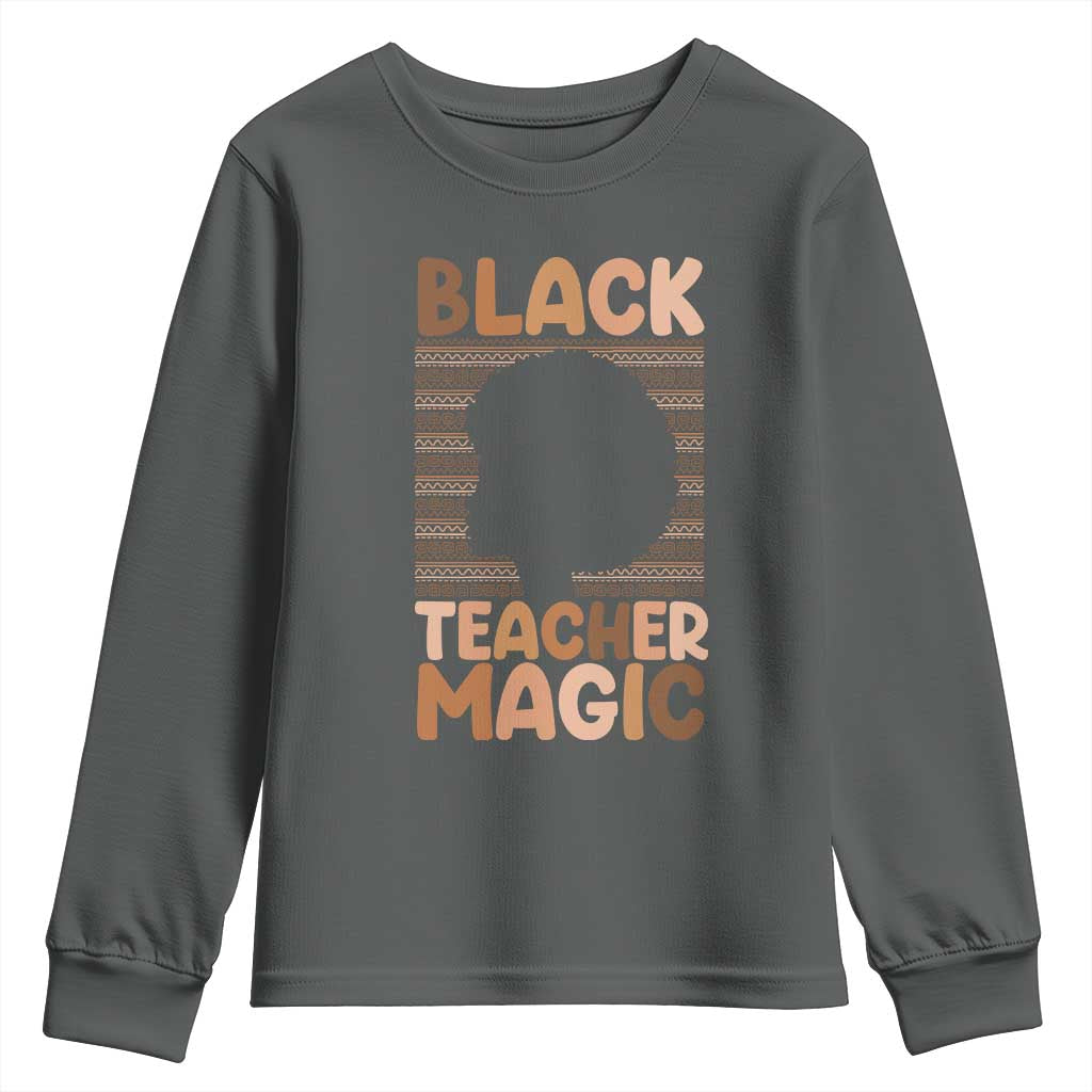 Black Teacher Magic Youth Sweatshirt Empowering African American Pride Teacher Gift - African Pride