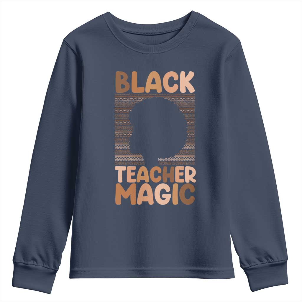 Black Teacher Magic Youth Sweatshirt Empowering African American Pride Teacher Gift - African Pride