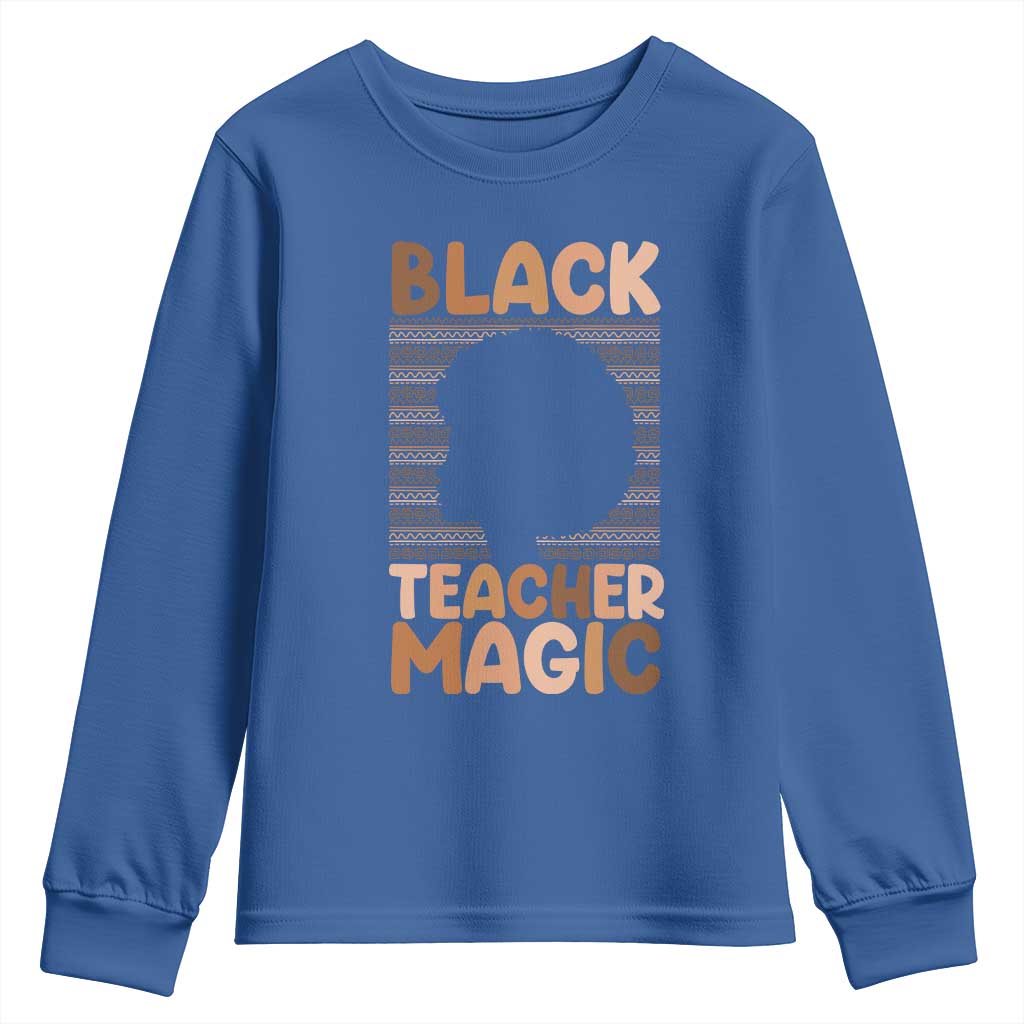 Black Teacher Magic Youth Sweatshirt Empowering African American Pride Teacher Gift - African Pride