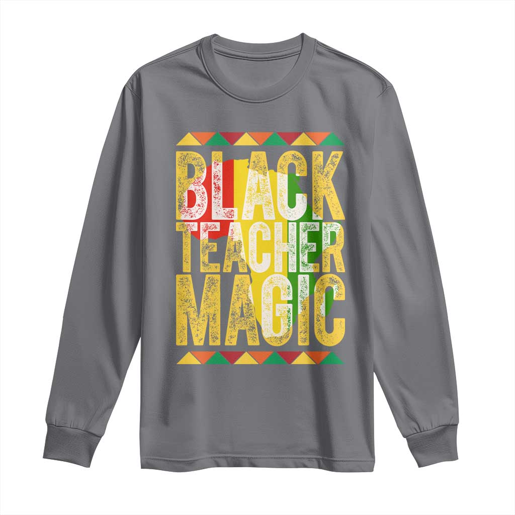 Black History Month Gift Long Sleeve Shirt Black Teacher Magic - African Pride
