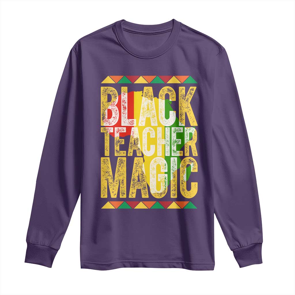 Black History Month Gift Long Sleeve Shirt Black Teacher Magic - African Pride