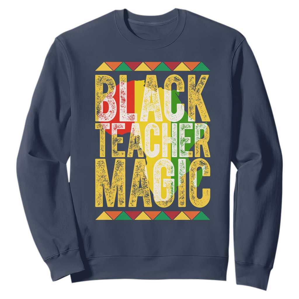 Black History Month Gift Sweatshirt Black Teacher Magic - African Pride
