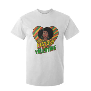 Black History Is My Valentine T Shirt For Kid Gift For Black Women - African Pride