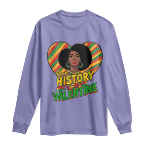 Black History Is My Valentine Long Sleeve Shirt Gift For Black Women - African Pride