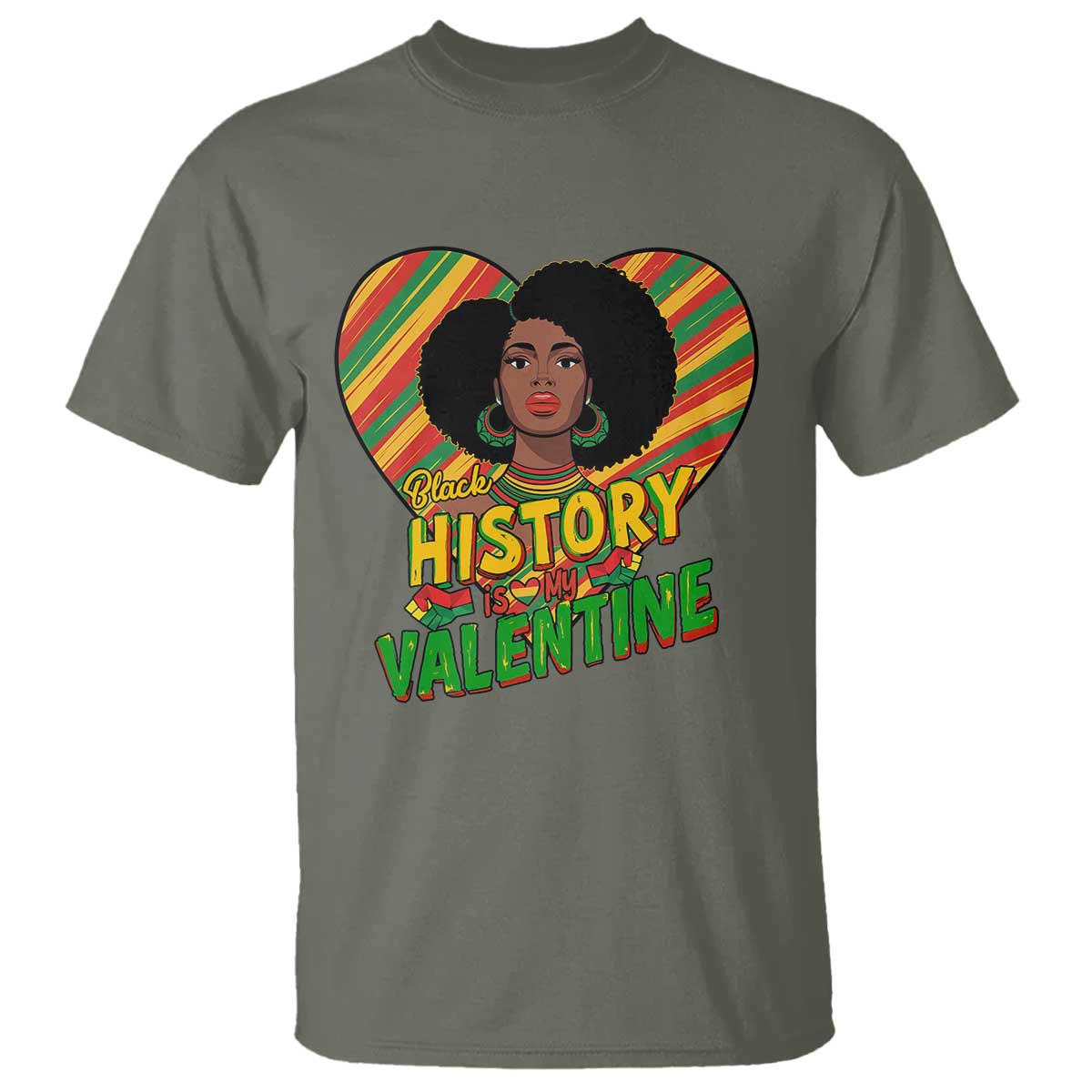 Black History Is My Valentine T Shirt Gift For Black Women - African Pride