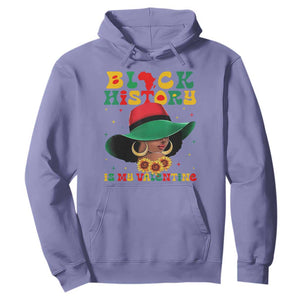 Black History Is My Valentine Hoodie Women Gift For February - African Pride