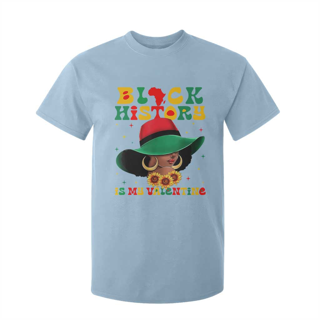 Black History Is My Valentine T Shirt For Kid Women Gift For February - African Pride