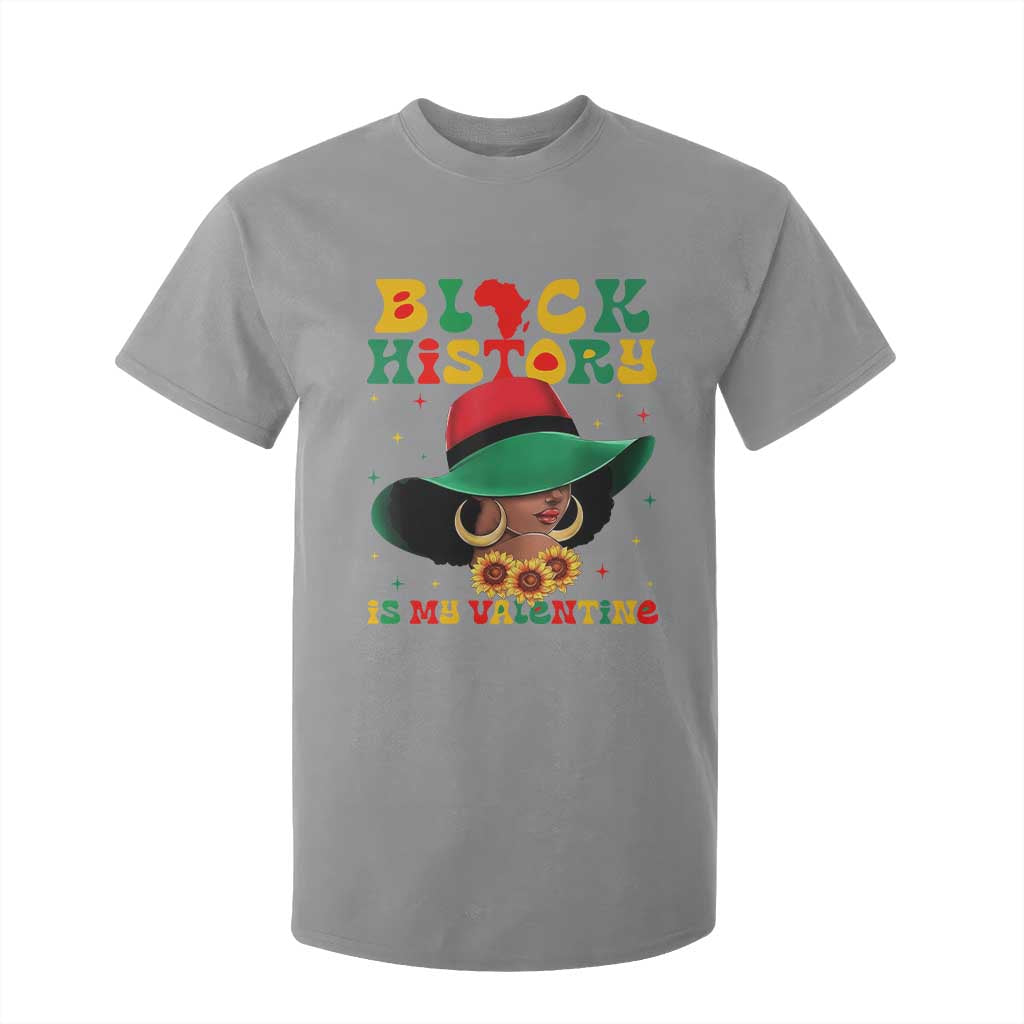Black History Is My Valentine T Shirt For Kid Women Gift For February - African Pride