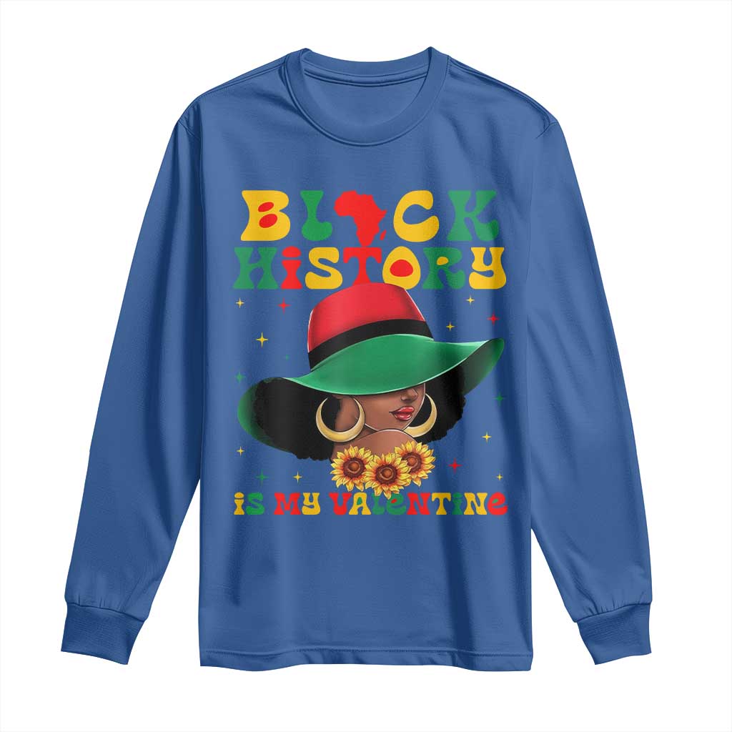 Black History Is My Valentine Long Sleeve Shirt Women Gift For February - African Pride