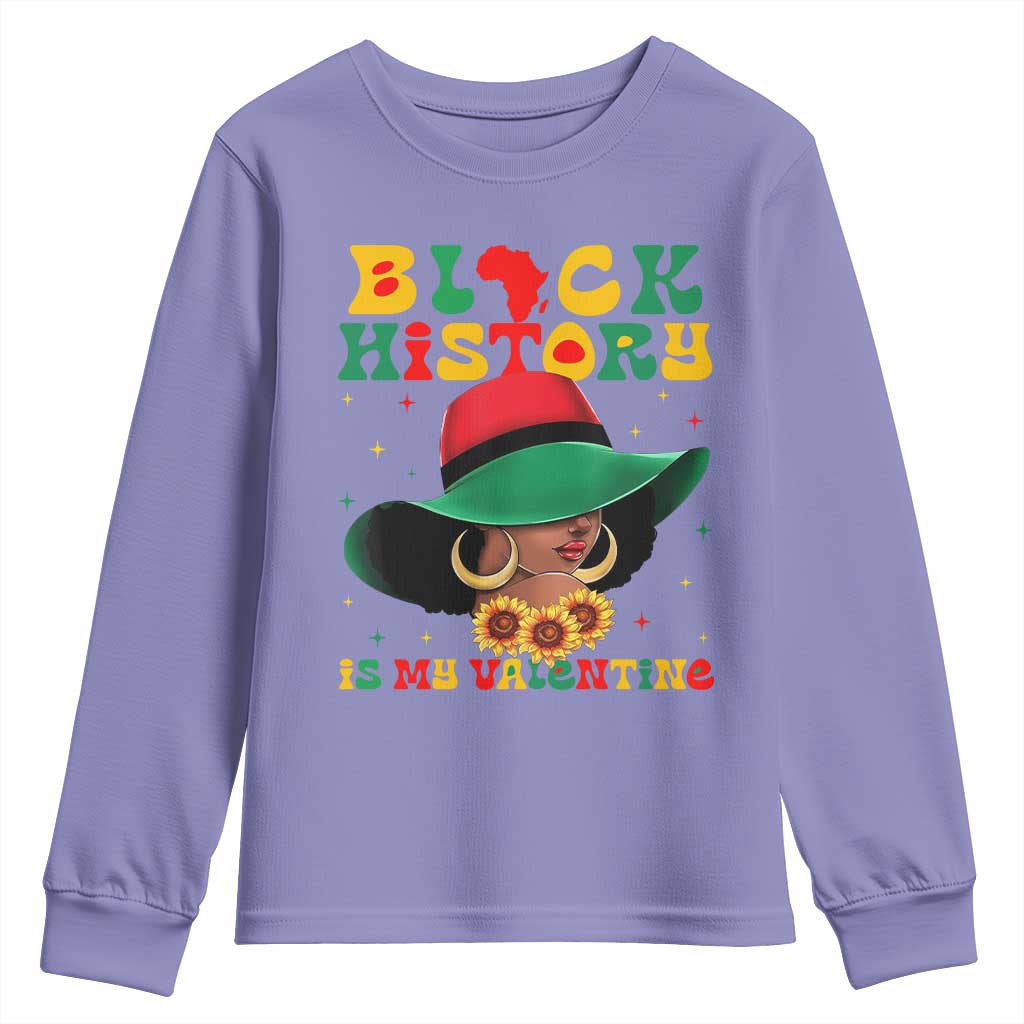 Black History Is My Valentine Youth Sweatshirt Women Gift For February - African Pride