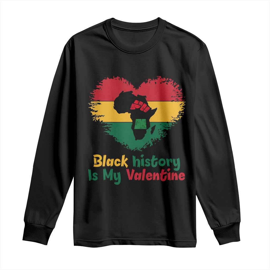 African American Women Pride Long Sleeve Shirt Black History Is My Valentine - African Pride
