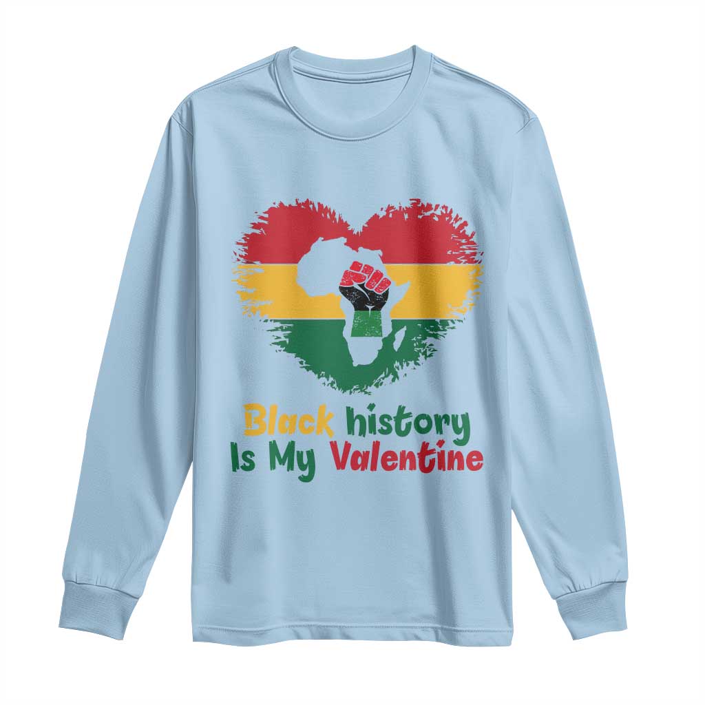 African American Women Pride Long Sleeve Shirt Black History Is My Valentine - African Pride