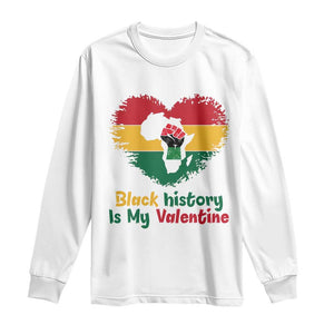 African American Women Pride Long Sleeve Shirt Black History Is My Valentine - African Pride