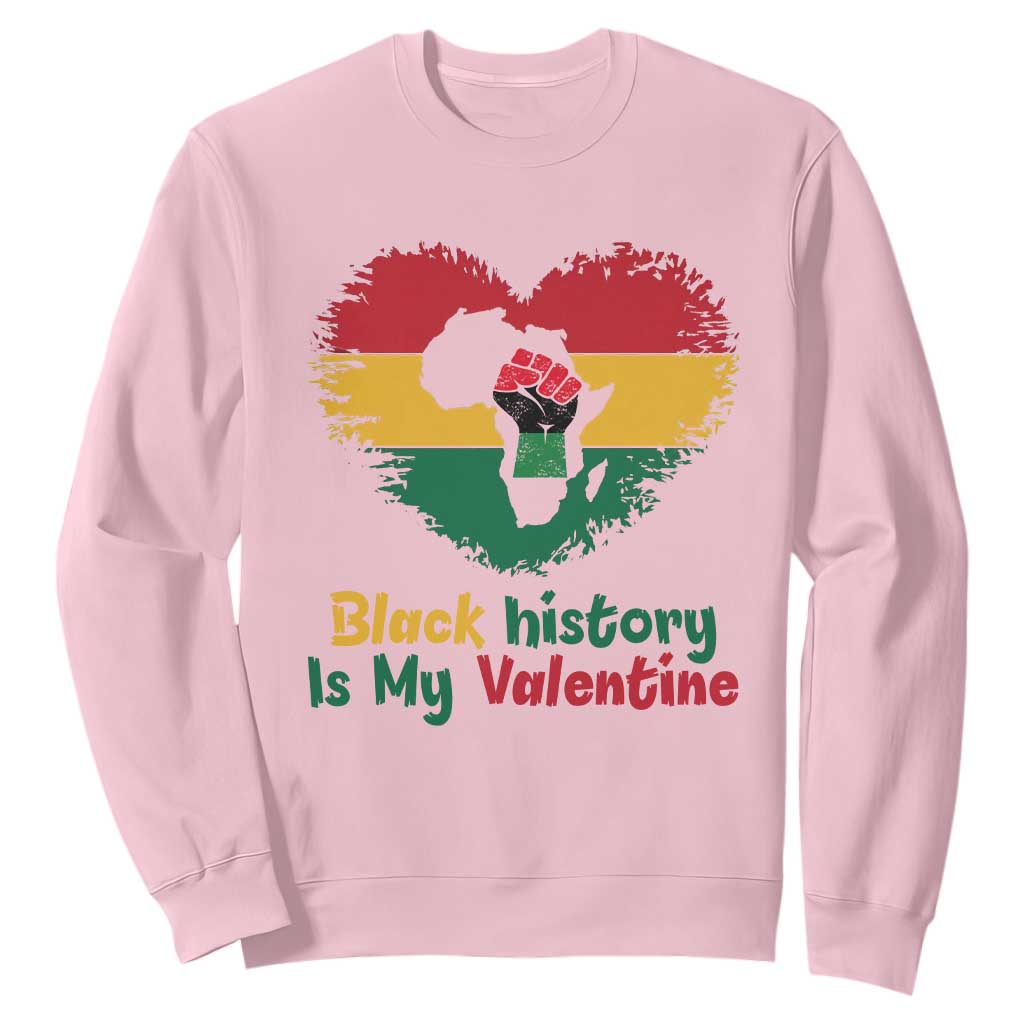 African American Women Pride Sweatshirt Black History Is My Valentine - African Pride