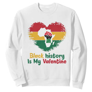 African American Women Pride Sweatshirt Black History Is My Valentine - African Pride