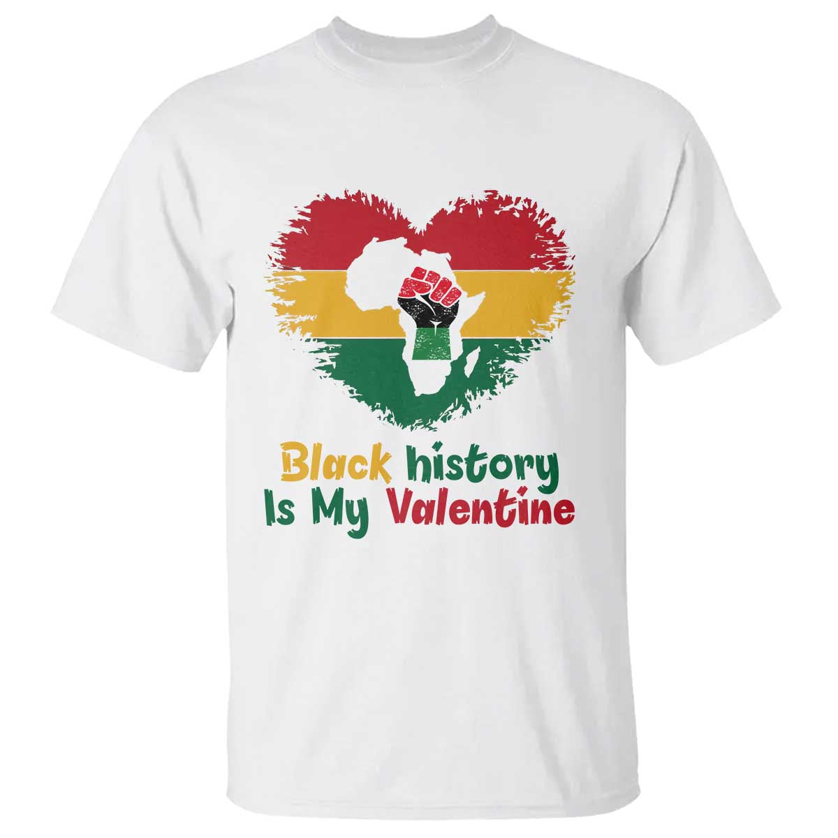 African American Women Pride T Shirt Black History Is My Valentine - African Pride