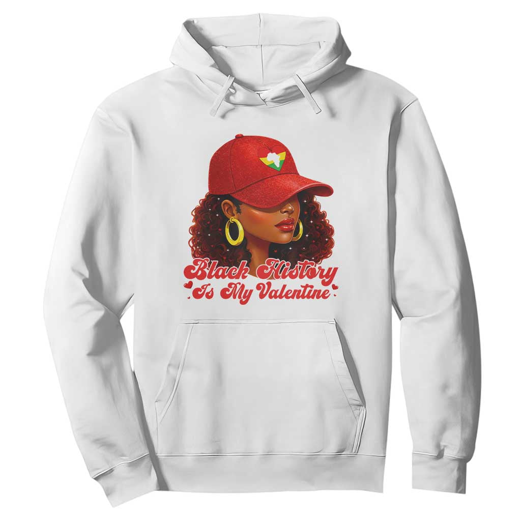 Black History Is My Valentine Hoodie Melanin Pride Valentines Day Gift - African Pride