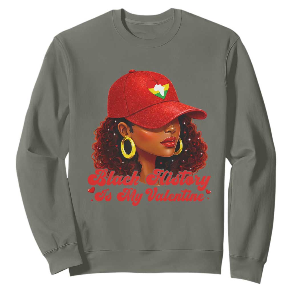 Black History Is My Valentine Sweatshirt Melanin Pride Valentines Day Gift - African Pride