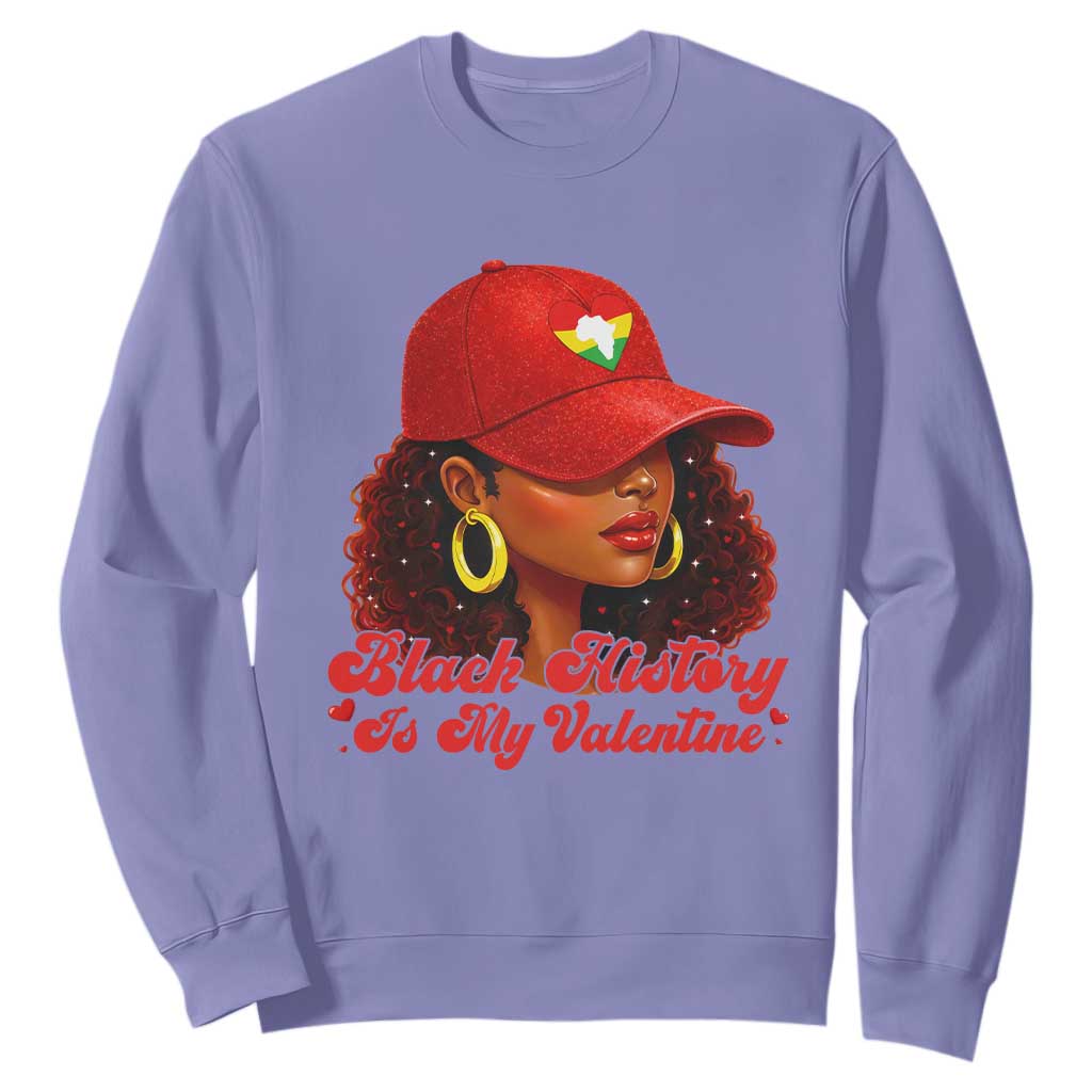 Black History Is My Valentine Sweatshirt Melanin Pride Valentines Day Gift - African Pride