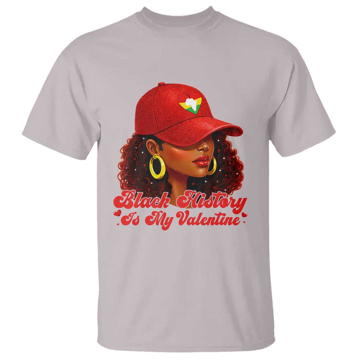 Black History Is My Valentine T Shirt Melanin Pride Valentines Day Gift - African Pride