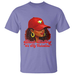 Black History Is My Valentine T Shirt Melanin Pride Valentines Day Gift - African Pride