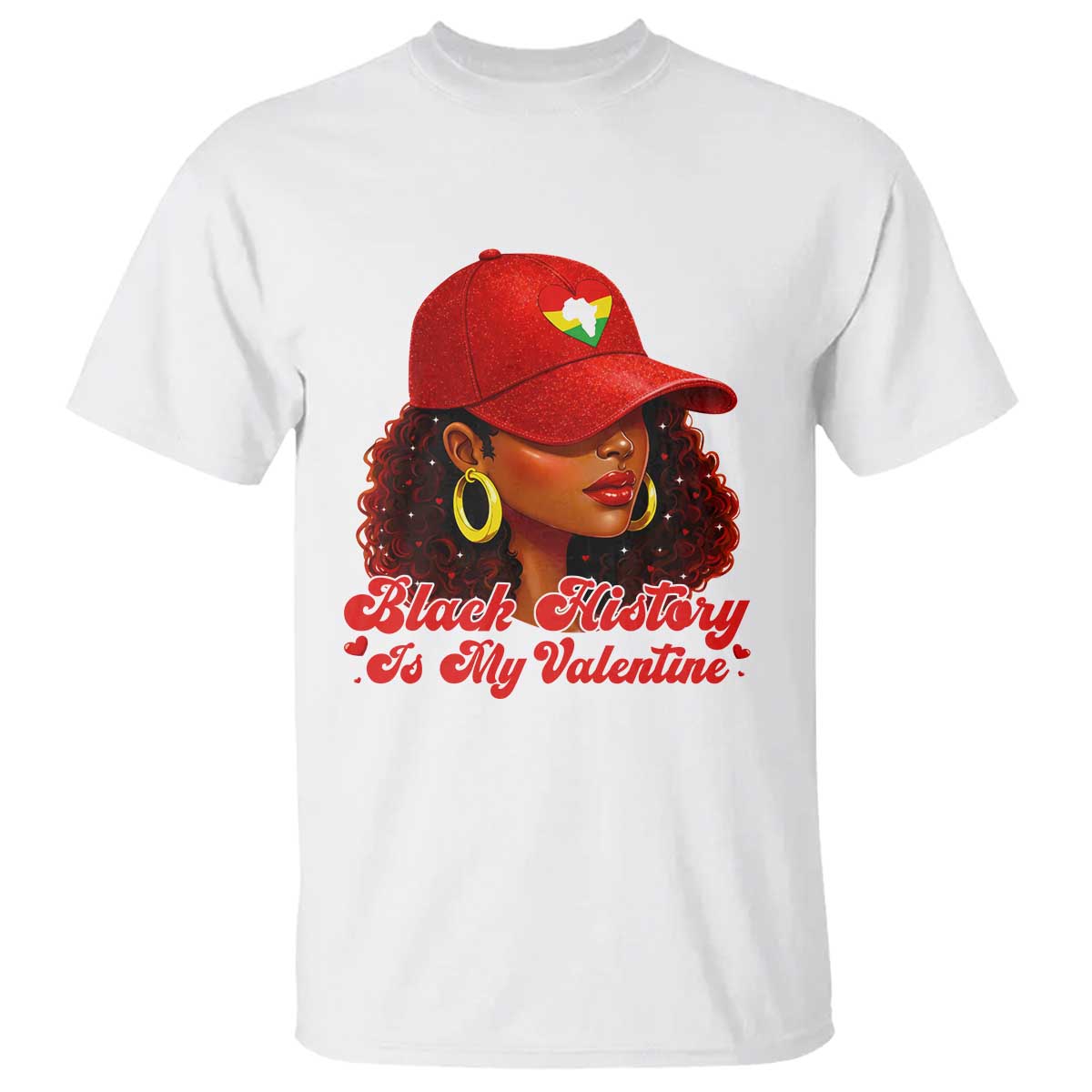 Black History Is My Valentine T Shirt Melanin Pride Valentines Day Gift - African Pride