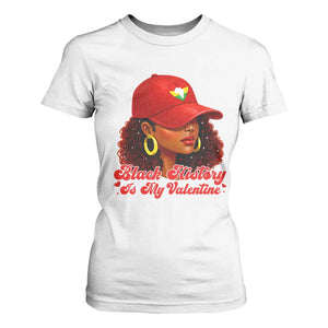 Black History Is My Valentine T Shirt For Women Melanin Pride Valentines Day Gift - African Pride