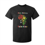 Melanin Queen Black History Month T Shirt For Kid Is My Valentine - African Pride