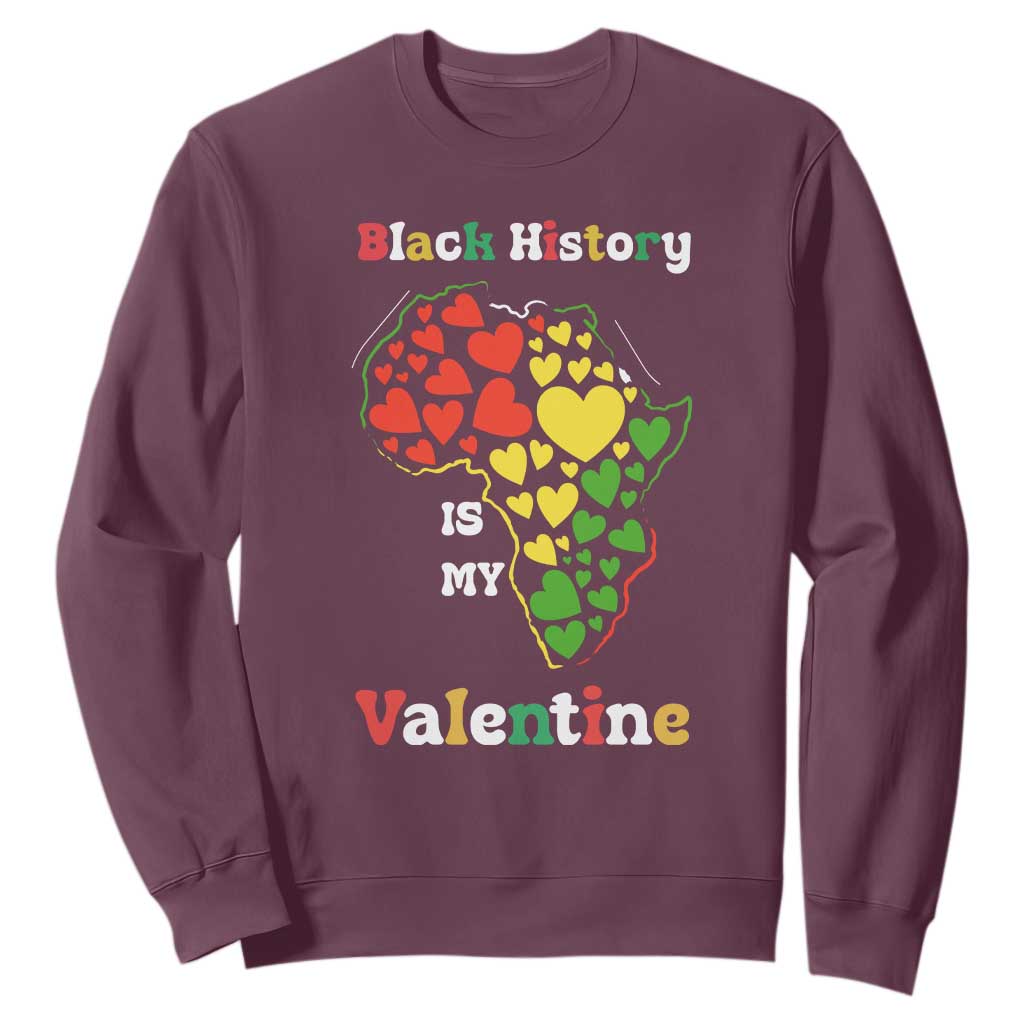 Melanin Queen Black History Month Sweatshirt Is My Valentine - African Pride
