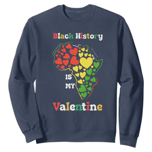 Melanin Queen Black History Month Sweatshirt Is My Valentine - African Pride