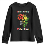 Melanin Queen Black History Month Youth Sweatshirt Is My Valentine - African Pride