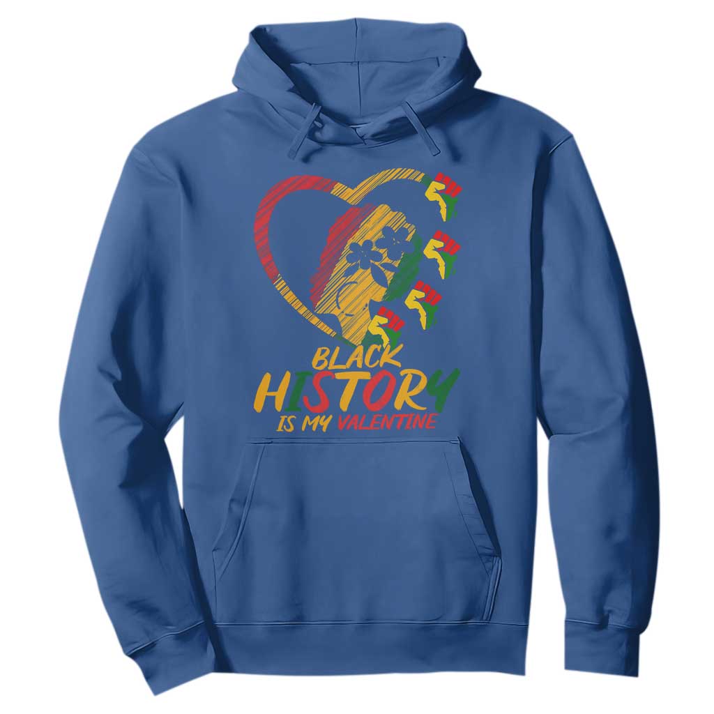 Black History Is My Valentine Hoodie Gift For Melanin Queen - African Pride
