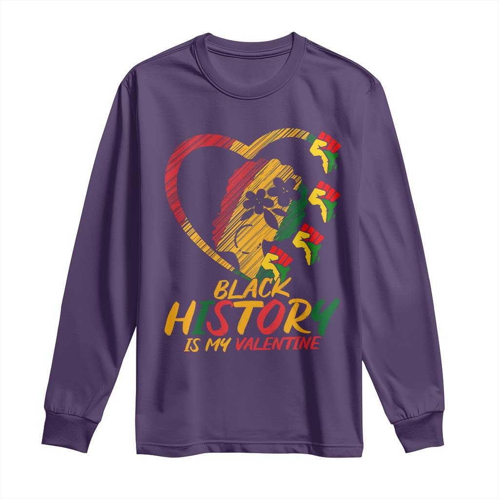 Black History Is My Valentine Long Sleeve Shirt Gift For Melanin Queen - African Pride