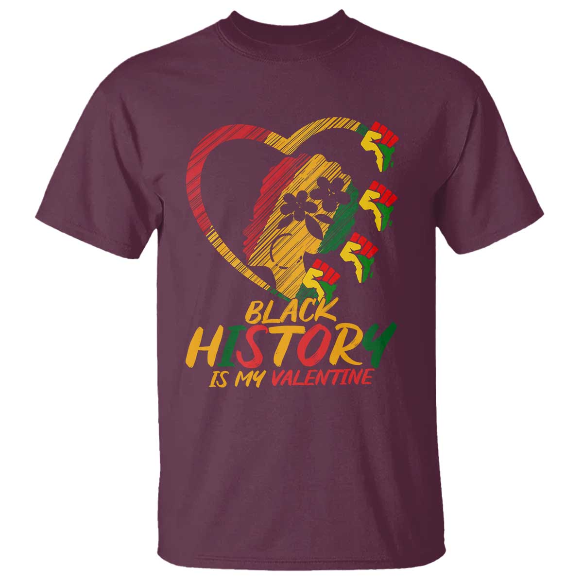 Black History Is My Valentine T Shirt Gift For Melanin Queen - African Pride