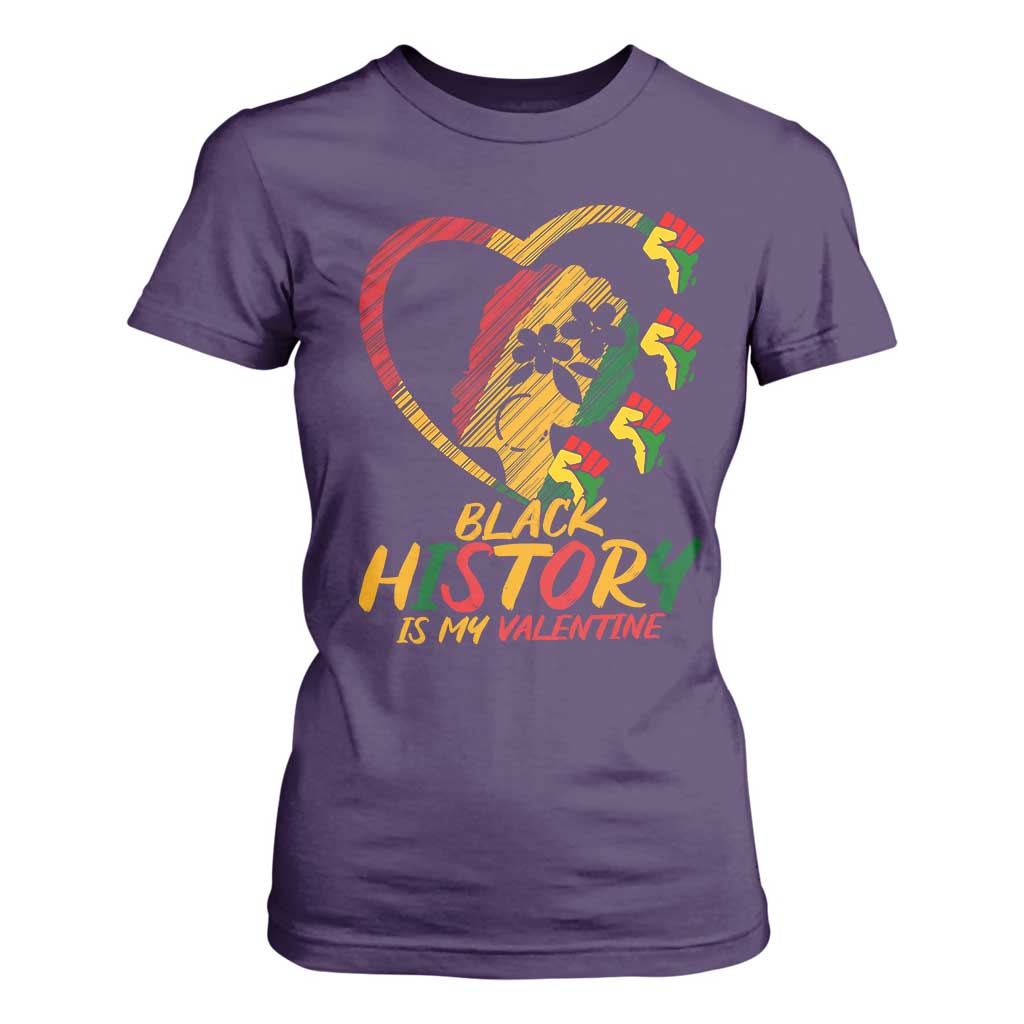 Black History Is My Valentine T Shirt For Women Gift For Melanin Queen - African Pride